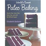 World’s Easiest Paleo Baking 9781891105579