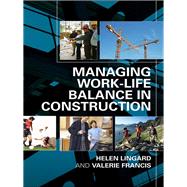 Managing Work-life Balance in Construction 9780367385583
