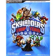 Skylanders Trap Team Signature Series Strategy Guide 9780744015584