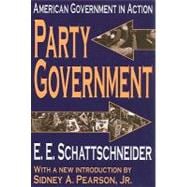 Party Government: American Government in Action
