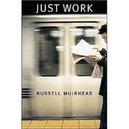 Just Work