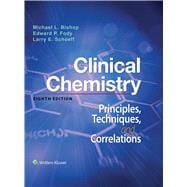Clinical Chemistry: Principles, Techniques, Correlations 9781496335586