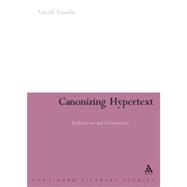 Canonizing Hypertext Explorations and Constructions