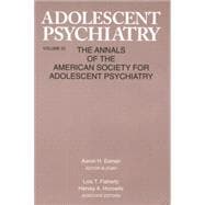 Adolescent Psychiatry, V. 25: Annals of the American Society for Adolescent Psychiatry 9781138005587