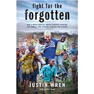 Fight for the Forgotten 9781476765587