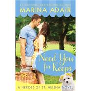 Need You for Keeps 9781477825587