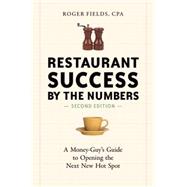 Restaurant Success by the Numbers, Second Edition 9781607745587