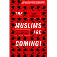 The Muslims Are Coming 9781781685587