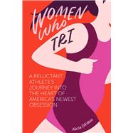 Women Who Tri 9781937715588