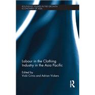 Labour in the Clothing Industry in the Asia Pacific 9780367875589