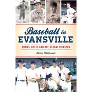 Baseball in Evansville 9781467145589