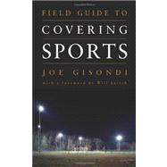 Field Guide to Covering Sports 9781604265590