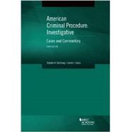 American Criminal Procedure: Investigative 9780314285591