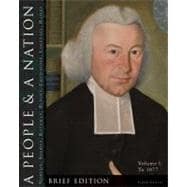 A People and a Nation A History of the United States, Volume 1: To 1877, Brief 9780547175591