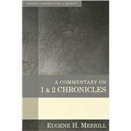A Commentary on 1 & 2 Chronicles 9780825425592