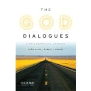 The God Dialogues A Philosophical Journey 9780195395594