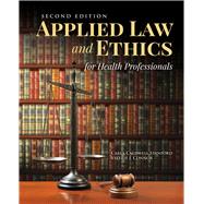 Applied Law & Ethics for Health Professionals 9781284155594