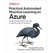 Practical Automated Machine Learning on Azure 9781492055594