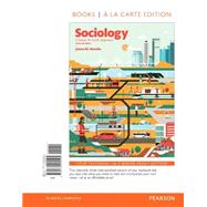 Sociology A Down to Earth Approach, Books a la Carte Edition 9780134205595