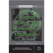 Learning, Training, and Development in Organizations 9780415845595