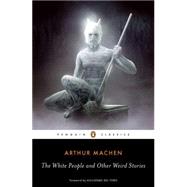 The White People and Other Weird Stories 9780143105596