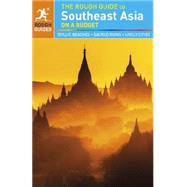 The Rough Guide to Southeast Asia on a Budget 9781409345596