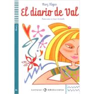 El diario de Val Spanish Reader & CD Adolescentes Series 9788853605597