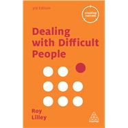 Dealing With Difficult People 9780749475598