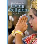 Living Religions A Brief Introduction Plus NEW MyReligionLab with eText -- Access Card Package 9780205925599