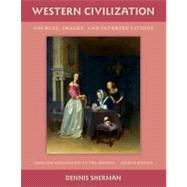 Western Civilization : Sources, Images, and Interpretations - From the Renaissance to the Present 9780073385600