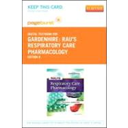 Rau's Respiratory Care Pharmacology - Pageburst E-Book on VitalSource 9780323095600