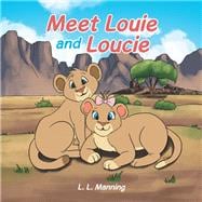 Meet Louie and Loucie 9781796085600