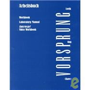 Arbeitsbuch to Accompany Vorsprung: An Introduction to German Language and Culture for Communications