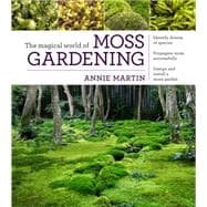 The Magical World of Moss Gardening 9781604695601