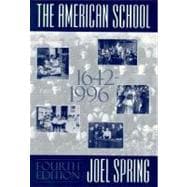 The American School, 1642-1996