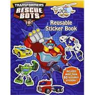 Transformers Rescue Bots: Reusable Sticker Book 9780316405607