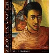 A People and a Nation A History of the United States, Volume 2: Since 1865, Brief 9780547175607