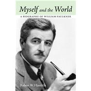 Myself and the World 9781496805607