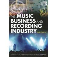 The Music Business and Recording Industry 9780415875608