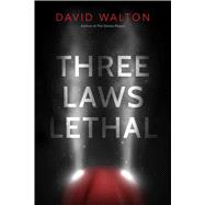 Three Laws Lethal