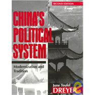 China's Political System : Modernization and Tradition