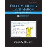 Excel Modeling and Estimation in Corporate Finance 9780136025610