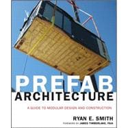 Prefab Architecture : A Guide to Modular Design and Construction 9780470275610