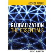Globalization : The Essentials 9780470655610