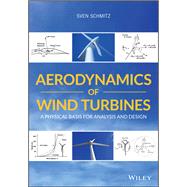 Aerodynamics of Wind Turbines 9781119405610