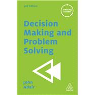 Decision Making and Problem Solving 9780749475611