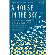 A House in the Sky A Memoir 9781451645613