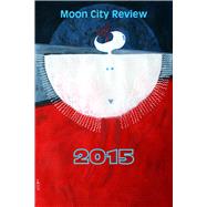 Moon City Review 2015 9780913785614