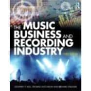 The Music Business and Recording Industry 9780415875615