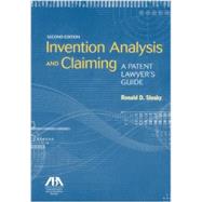 Invention Analysis and Claiming 9781614385615